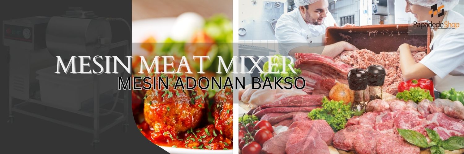 Mesin Meat Mixer adalah Alat pencampur daging yang canggih, menghasilkan adonan daging yang merata dan berkualitas