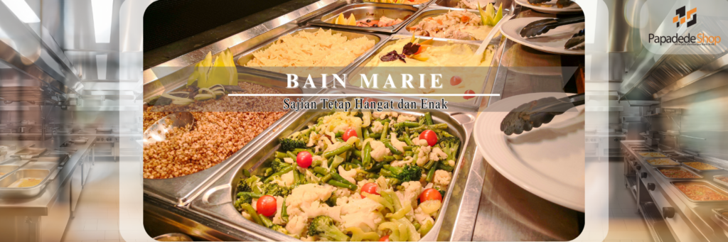 Jual Mesin Bain Marie Tempat Penghangat Makanan Jakarta