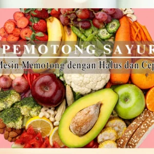 Jual Mesin Pemotong Sayur dan Buah Jakarta