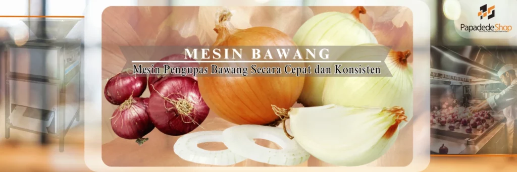Mesin Pengupas Bawang di Jakarta