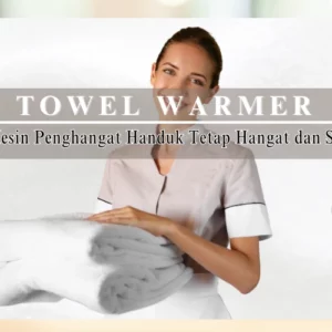 jual mesin towel warmer, penghangat handuk di jakarta