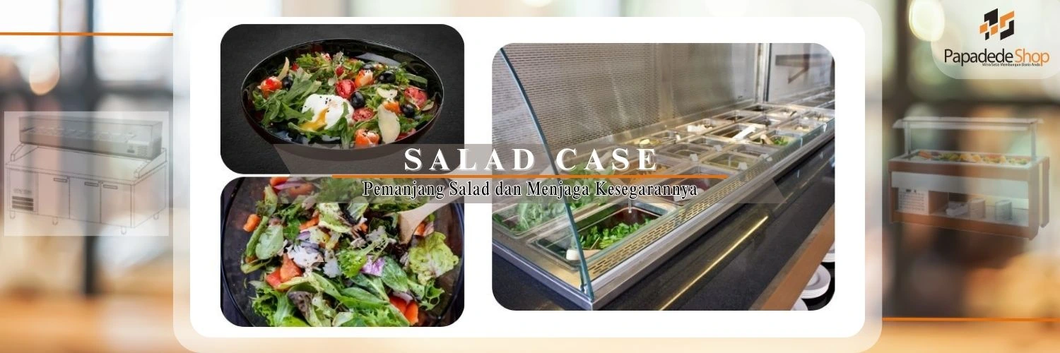 Jual salad case alat pemajang salad di jakarta