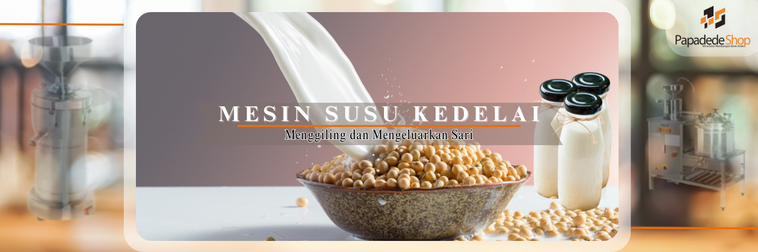 JUAL MESIN SUSU KEDELAI DI JAKARTA