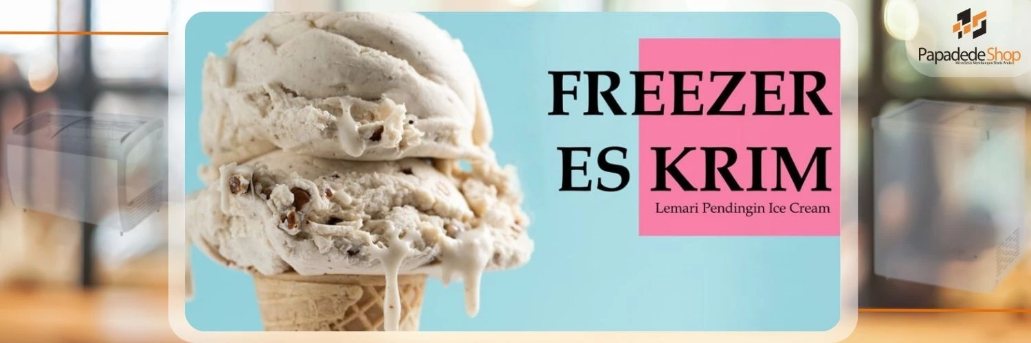 Jual Freezer Es Krim di Jakarta