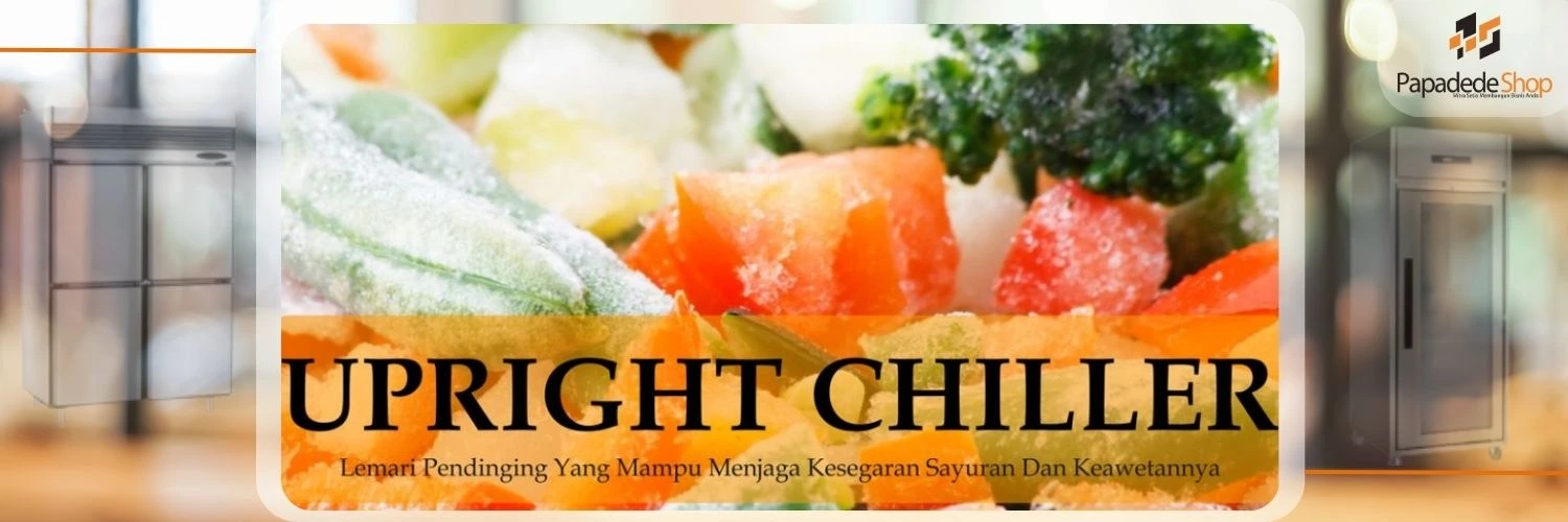 Jual UPRIGHT CHILLER di Jakarta