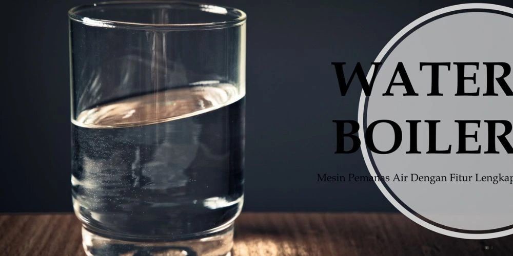Jual Water Boiler dijual