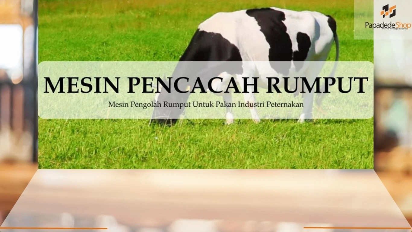 Mesin Pencacah Rumput Serbaguna PAPADEDESHOP Indonesia untuk Peternakan dan Kompos di jakarta