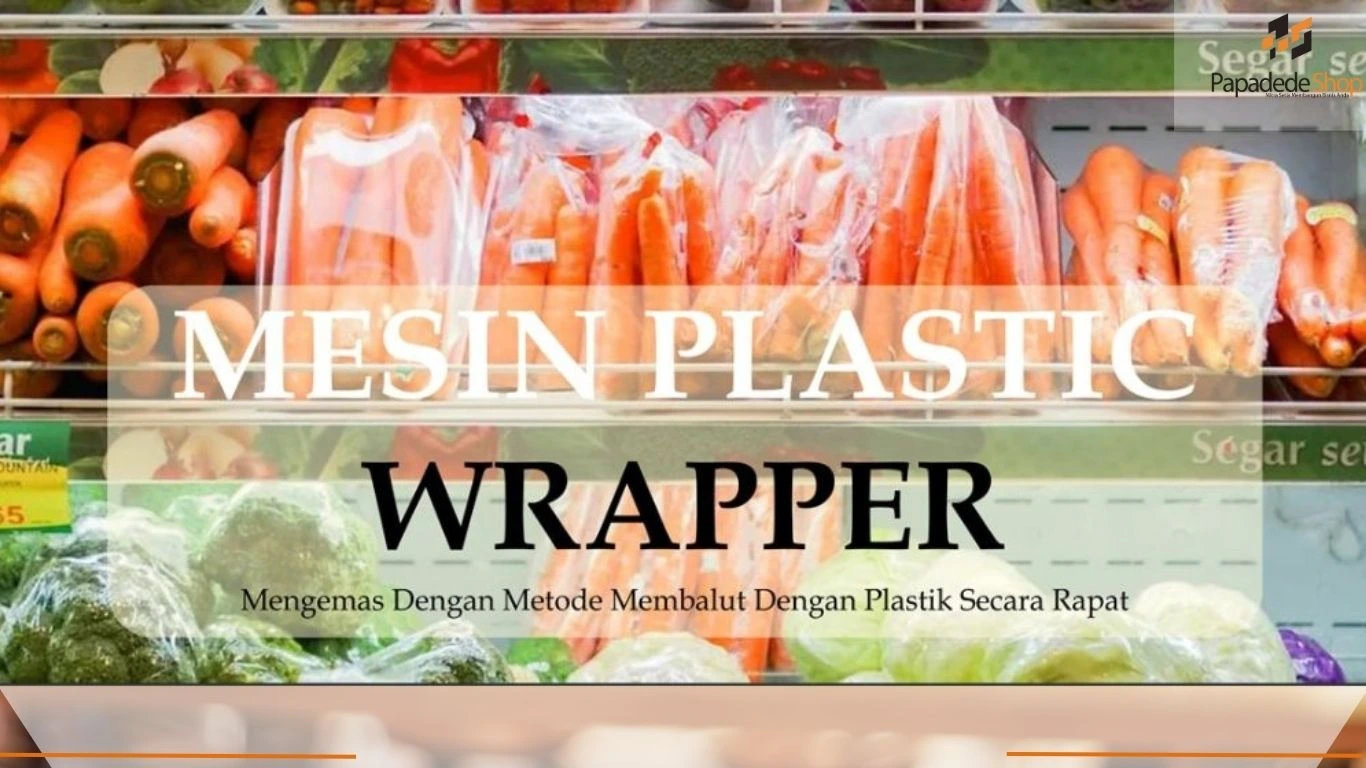 Mesin plastic wrapper otomatis untuk pengemasan buah, sayur, dan daging dari PAPADEDESHOP Indonesia di jakarta