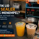 7 Penyebab Plastik Lid Cup Sealer Tidak Menempel pada Gelas Plastik dan Cara Mengatasinya